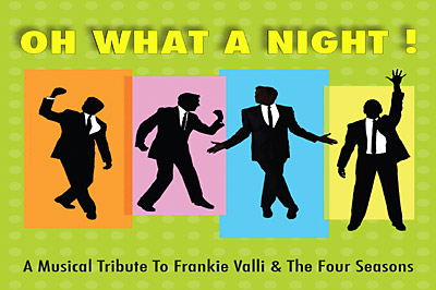 Oh What a Night! Frankie Valli & The Four Seasons