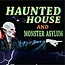Haunted House & Monster Asylum
